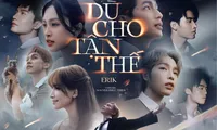 MV Dù Cho Tận Thế: ERIK cướp dâu không thành, dàn &quot;Anh Trai&quot; diễn xuất ra sao?