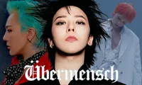 Ubermensch - G-Dragon: Bản ngã &quot;Kwon Ji Yong&quot; phía sau đỉnh vinh quang