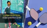 Tranh cãi quanh phát ngôn &quot;lương dưới 10 triệu đồng đừng chơi pickleball&quot; 
