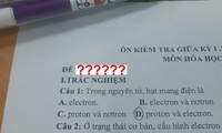 Dù thích môn Hóa đến mấy, đọc xong mã đề này có thể bạn không còn muốn làm bài kiểm tra!