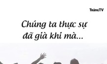 8x, 9x chúng ta, thực sự không còn trẻ nữa, thanh xuân sắp lùi xa rồi