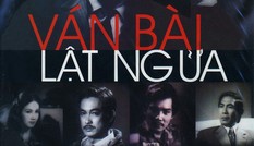 Cuộc đời đầy thăng trầm biến cố của dàn diễn viên “Ván bài lật ngửa”