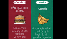 Trước khi đi ngủ đừng ăn những thức ăn sau