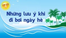 Lưu ý vàng khi bơi lội trong ngày hè nắng nóng