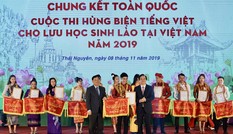 2000 lưu học sinh Lào tham gia cuộc thi hùng biện tiếng Việt 2019