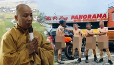 Dư luận tuần qua 'dậy sóng' với vụ sư Toàn gạ tình và khỏa thân ở Mã Pì Lèng