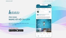 Nền tảng công nghệ '3 trong 1' trên mạng xã hội du lịch Hahalolo