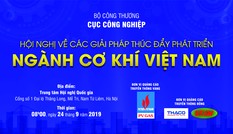 Hội nghị về các giải pháp thúc đẩy phát triển ngành cơ khí Việt Nam