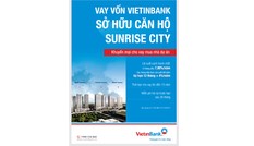 VietinBank cho vay ưu đãi mua nhà dự án Sunrise City