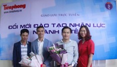 Giao lưu trực tuyến: Đổi mới đào tạo nhân lực ngành Y tế