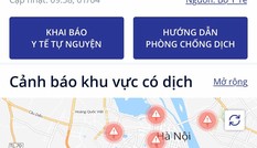 Ứng dụng khai báo y tế toàn dân thêm 2 tính năng mới