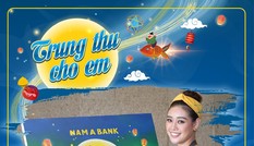 Nam A Bank đưa trung thu đến trẻ em có hoàn cảnh kém may mắn