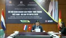 Tận dụng EVFTA kết nối doanh nghiệp thời trang Việt Nam – Hà Lan