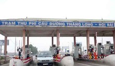 Bộ GTVT tìm hướng xử lý bất cập trạm thu phí Bắc Thăng Long - Nội Bài