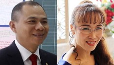 Tài sản tỷ phú Phạm Nhật Vượng và 'nữ tướng VietJet' vừa tăng 'chóng mặt'