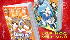 Lớp Học Mật Ngữ: Bộ truyện tranh thuần Việt gắn liền với tuổi thơ của thế hệ học sinh mới