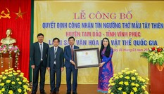 Tín ngưỡng thờ Quốc Mẫu Tây Thiên được công nhận Di sản phi vật thể