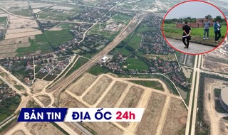 Địa ốc 24H: Hưng Yên đấu giá 56 lô đất thu 265 tỷ đồng; một tập đoàn có tiếng bị 'cấm cửa' tham gia đấu thầu 4 năm
