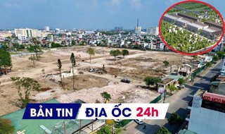 Địa ốc 24H: Đình chỉ kinh doanh chủ dự án Gia An Lakeside; đấu giá khu 'đất vàng' khởi điểm gần 2.300 tỷ