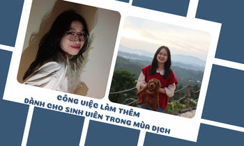 Những công việc làm thêm linh hoạt trong mùa dịch