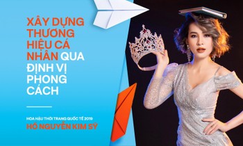Hoa hậu Kim Sỹ: Xây dựng thương hiệu cá nhân qua định vị phong cách