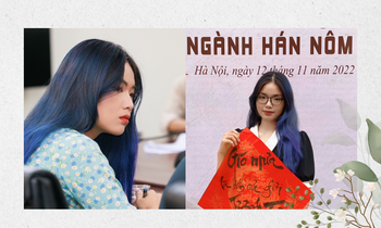 Nữ sinh Nhân văn: Hán Nôm giúp tôi thay đổi tư duy và cách sống