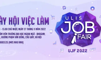 Ngày hội việc làm - Ulis Job Fair 2022 có hơn 50 đơn vị tuyển dụng trong và ngoài nước