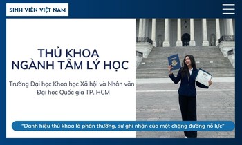 Thủ khoa ngành Tâm lý học: 'Danh hiệu thủ khoa là phần thưởng, sự ghi nhận của một chặng đường nỗ lực'