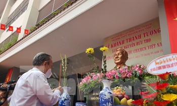 Khánh thành tượng cố Luật sư Nguyễn Hữu Thọ - Quyền Chủ tịch nước