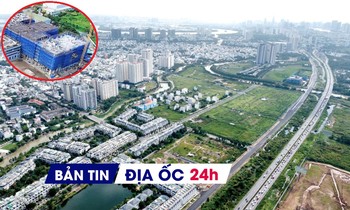 Địa ốc 24H: Đề xuất đóng tiền thay cho dành quỹ đất xây NƠXH; nguồn cung BĐS khan hiếm kéo dài