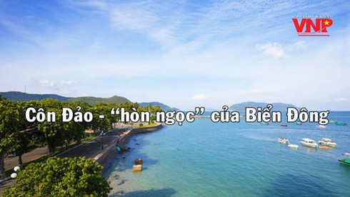 Côn Đảo - “Hòn ngọc” của Biển Đông
