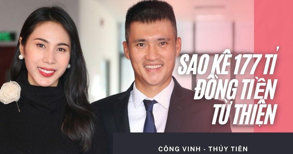 Công Vinh-Thủy Tiên hoàn thành sao kê, tuyên bố khởi kiện các cá nhân cố tình vu khống