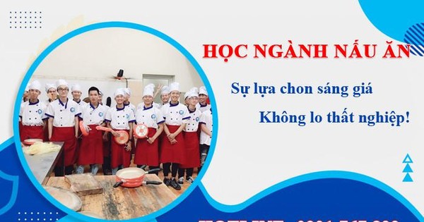 Học cao đẳng nấu ăn Hà Nội ở đâu được bố trí việc làm