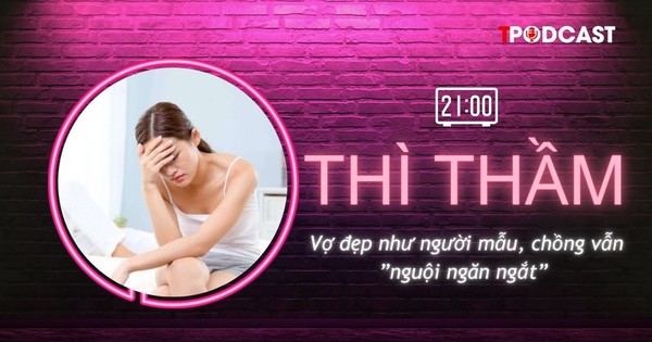 THÌ THẦM: Vợ đẹp như người mẫu nhưng 'chuyện ấy' nguội lạnh, chồng phải làm gì?