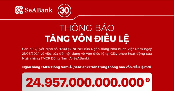 SeABank hoàn tất tăng vốn điều lệ lên 24.957 tỷ đồng