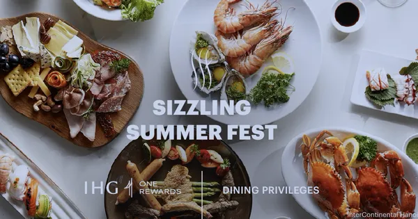 IHG Hotels & Resorts khuấy động mùa ẩm thực với chương trình Sizzling Summer Fest tại Việt Nam