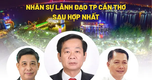 Lãnh đạo chủ chốt TP Cần Thơ sau hợp nhất với Hậu Giang, Sóc Trăng