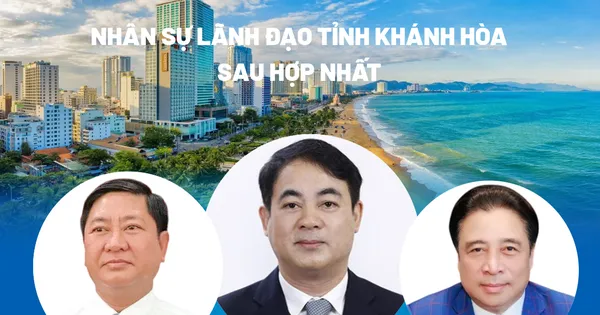 Chi tiết nhân sự tỉnh Khánh Hòa sau hợp nhất