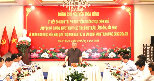 Phó Thủ tướng Thường trực Nguyễn Hòa Bình làm việc với tỉnh Bình Thuận, Lâm Đồng và Đắk Nông