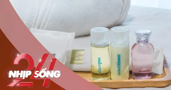 NHỊP SỐNG 24: Khách sạn ở Hà Nội cấm đồ nhựa dùng một lần từ năm 2026