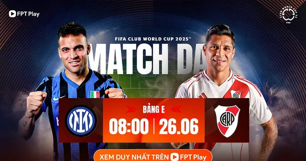 Nhận định Inter Milan vs River Plate, 08h00 ngày 26/6: Khó phân thắng bại