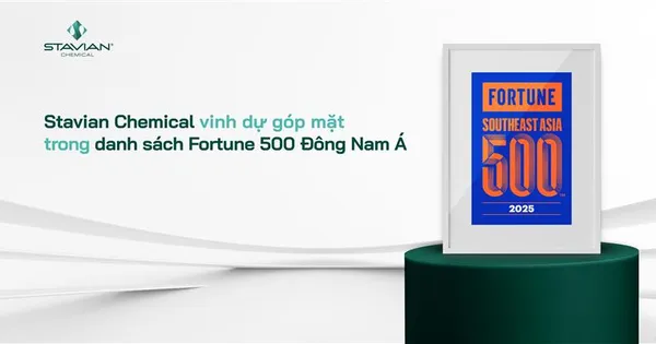 Stavian Hóa chất được Fortune vinh danh Top 219 doanh nghiệp lớn nhất Đông Nam Á năm 2025