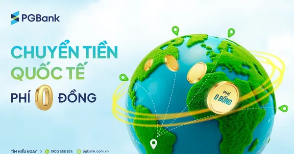 PGBank ưu đãi lớn về phí chuyển và tỷ giá mua ngoại tệ dành cho khách hàng cá nhân