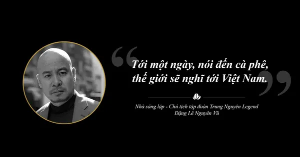 Trung Nguyên Legend liên tục sáng tạo chinh phục toàn cầu