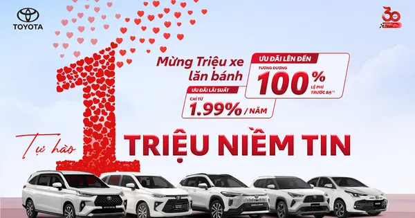 Doanh số tăng trưởng, Toyota tiếp tục duy trì ưu đãi lên đến 100% lệ phí trước bạ