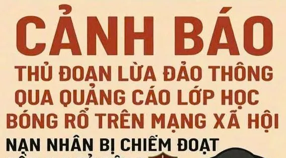 Lên mạng tìm lớp học bóng rổ cho con, một phụ huynh bị lừa gần 3,9 tỷ đồng