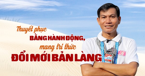 Thuyết phục bằng hành động, mang tri thức đổi mới bản làng