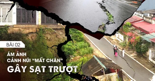 Nỗi lo 'Sơn thần' nổi giận - Bài 2: Ám ảnh cảnh núi 'mất chân' gây sạt trượt