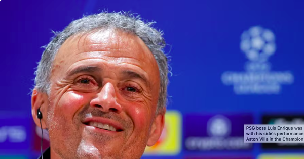 Thắng đậm Aston Villa, HLV Enrique thận trọng: 'Trận chiến của PSG vẫn còn dài'