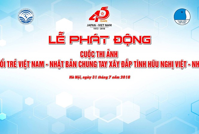 Phát động thi ảnh tuổi trẻ Việt-Nhật chung tay xây đắp tình hữu nghị Phát động thi ảnh tuổi trẻ Việt-Nhật chung tay xây đắp tình hữu nghị
